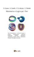 Ebook Matematica e Logica per i Test di S. Caruso, S. Cavallo, E. Lo Iacono, C. Pistritto edito da Youcanprint