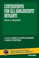 Ebook L' intervento con gli adolescenti devianti. di AA. VV. edito da Franco Angeli Edizioni