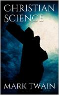 Ebook Christian Science di Mark Twain edito da Simone Vannini