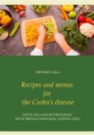 Ebook Recipes and menus for the Crohn's disease di Menard Cédric edito da Books on Demand
