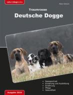 Ebook Traumrasse Deutsche Dogge di Peter Dittrich edito da Books on Demand