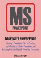 Ebook Microsoft PowerPoint di Steven Bright edito da Steven Bright