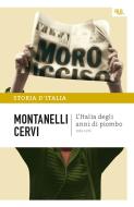 Ebook L'Italia degli anni di piombo - 1965-1978 di Montanelli Indro, Cervi Mario edito da BUR