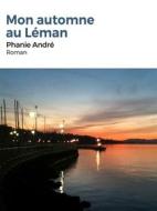 Ebook Mon automne au Léman di Phanie André edito da Books on Demand