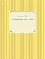 Ebook La Licorne et La Douce Lumière di Sandrine Adso edito da Books on Demand