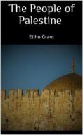 Ebook The People of Palestine di Elihu Grant edito da Books on Demand