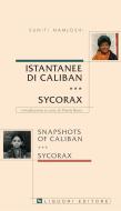 Ebook Istantanee di Caliban e Sycorax/ /Snapshots of Caliban e Sycorax di Suniti Namjoshi edito da Liguori Editore