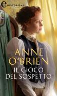 Ebook Il gioco del sospetto (eLit) di Anne O'Brien edito da HarperCollins Italia