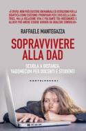 Ebook Sopravvivere alla DAD di Raffaele Mantegazza edito da Castelvecchi