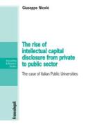 Ebook The rise of intellectual capital disclosure from private to public sector di Giuseppe Nicolò edito da Franco Angeli Edizioni