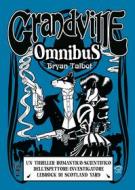 Ebook Grandville Omnibus Vol. 2 di Bryan Talbot edito da Edizioni NPE