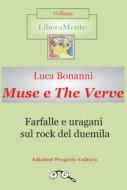 Ebook Muse and The Verve di Luca Bonanni edito da Edizioni Progetto Cultura 2003