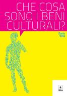 Ebook Che cosa sono i Beni Culturali? di Dario Villa edito da EDUCatt Università Cattolica