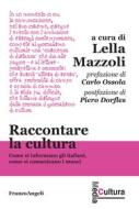 Ebook Raccontare la cultura di AA. VV. edito da Franco Angeli Edizioni