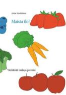 Ebook Maista ilo! di Anna Savolainen edito da Books on Demand