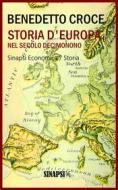 Ebook Storia d&apos;Europa nel secolo decimonono di Benedetto Croce edito da Sinapsi Editore