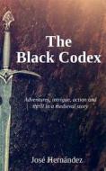 Ebook The Black Codex di jose hernandez edito da Babelcube Inc.