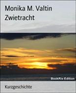 Ebook Zwietracht di Monika M. Valtin edito da BookRix