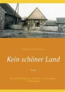 Ebook Kein schöner Land ... di Johannes F. Hartkemeyer edito da Books on Demand
