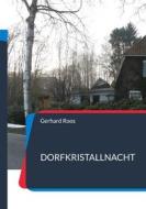 Ebook Dorfkristallnacht di Gerhard Roos edito da Books on Demand
