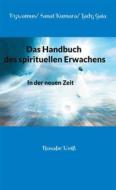 Ebook Das Handbuch des spirituellen Erwachens di Rosalie Weiß, Sanat Kumara, Lady Gaia, Vywamus - edito da Books on Demand