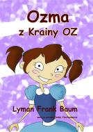 Ebook Ozma z Krainy Oz di Lyman Frank Baum edito da e-bookowo.pl