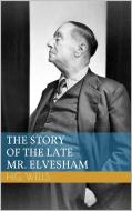 Ebook The Story of the Late Mr. Elvesham di Herbert George Wells edito da Paperless