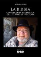Ebook La Bibbia di Alfredo Sillitti edito da Booksprint