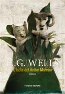 Ebook L'isola del dottor Moreau di H.g. Wells edito da Fanucci Editore