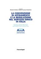 Ebook La convenzione di affidamento e la regolazione nel servizio idrico in Italia. Atti della 1^edizione degli incontri sulla regolazione dei servizi idrici. Anea Palermo, 28-29 novembre 2005 di AA. VV. edito da Franco Angeli Edizioni