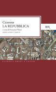 Ebook La Repubblica. Testo latino a fronte di Cicerone Marco Tullio edito da BUR Biblioteca Univ. Rizzoli