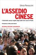 Ebook L' Assedio cinese di Silvia Pieraccini edito da IlSole24Ore Publishing and Digital