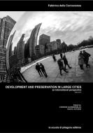 Ebook Development and preservation in large cities di AA. VV. edito da La scuola di Pitagora