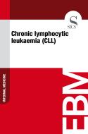 Ebook Chronic Lymphocytic Leukaemia (CLL) di Sics Editore edito da SICS