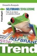 Ebook SelfBrand l'evoluzione. Fate di voi stessi un autentico Brand!