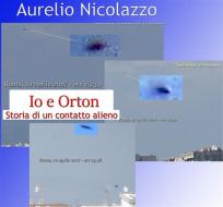 Ebook Io e Orton - Storia di un contatto alieno di Aurelio Nicolazzo edito da Youcanprint
