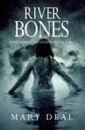 Ebook River Bones di Mary Deal edito da Next Chapter
