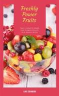 Ebook Freshly Power Fruits di Luke Eisenberg edito da Books on Demand