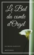 Ebook Le Bal du comte d'Orgel di Raymond Radiguet edito da Raymond Radiguet