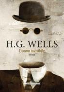 Ebook L'uomo invisibile di H.g. Wells edito da Fanucci Editore