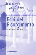 Ebook Echi del Risorgimento. In una rivista del 1909 di AA. VV. edito da Franco Angeli Edizioni