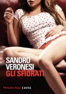 Ebook Gli sfiorati di Veronesi Sandro edito da Fandango Libri