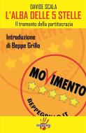Ebook L'alba delle 5 stelle di Davide Scala edito da Dissensi Edizioni