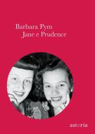 Ebook Jane e Prudence di Barbara Pym edito da astoria
