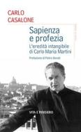 Ebook Sapienza e profezia di Casalone Carlo edito da Vita e Pensiero