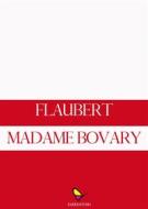 Ebook Madame Bovary di Gustave Flaubert edito da GAEditori