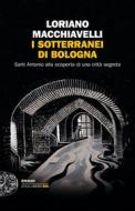 Ebook I sotterranei di Bologna di Macchiavelli Loriano edito da Einaudi