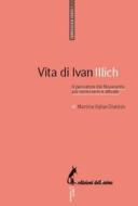 Ebook Vita di Ivan Illich di Martina Kaller-Dietrich edito da Edizioni dell'Asino