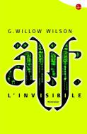 Ebook Alif l'invisibile di Wilson G. Willow edito da Il Saggiatore