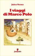 Ebook I viaggi di Marco Polo di Jules Verne edito da Fermento